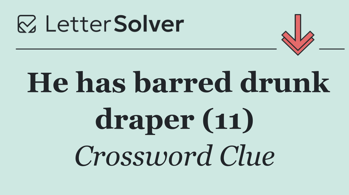 He has barred drunk draper (11)