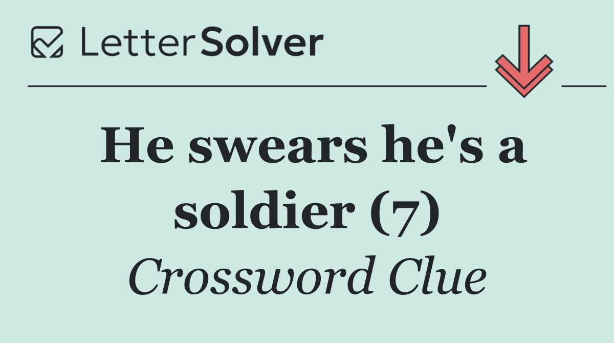 He swears he's a soldier (7)