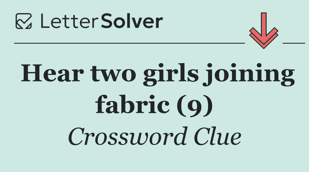 Hear two girls joining fabric (9)