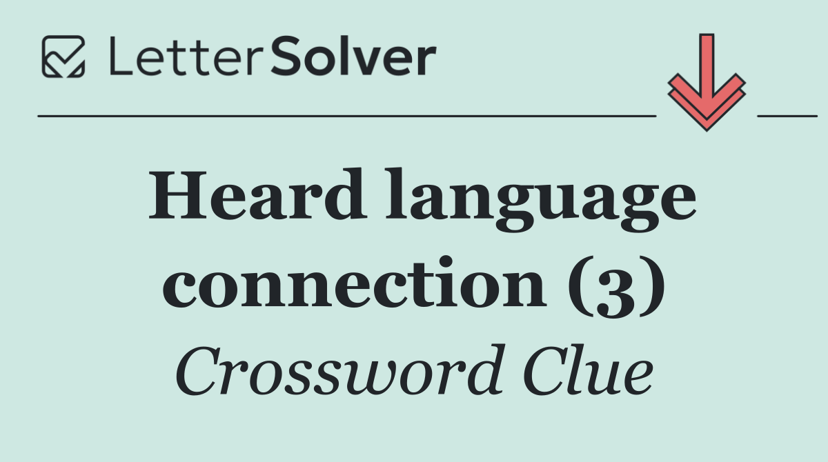 Heard language connection (3)