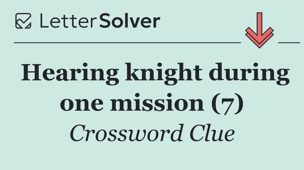 Hearing knight during one mission (7)