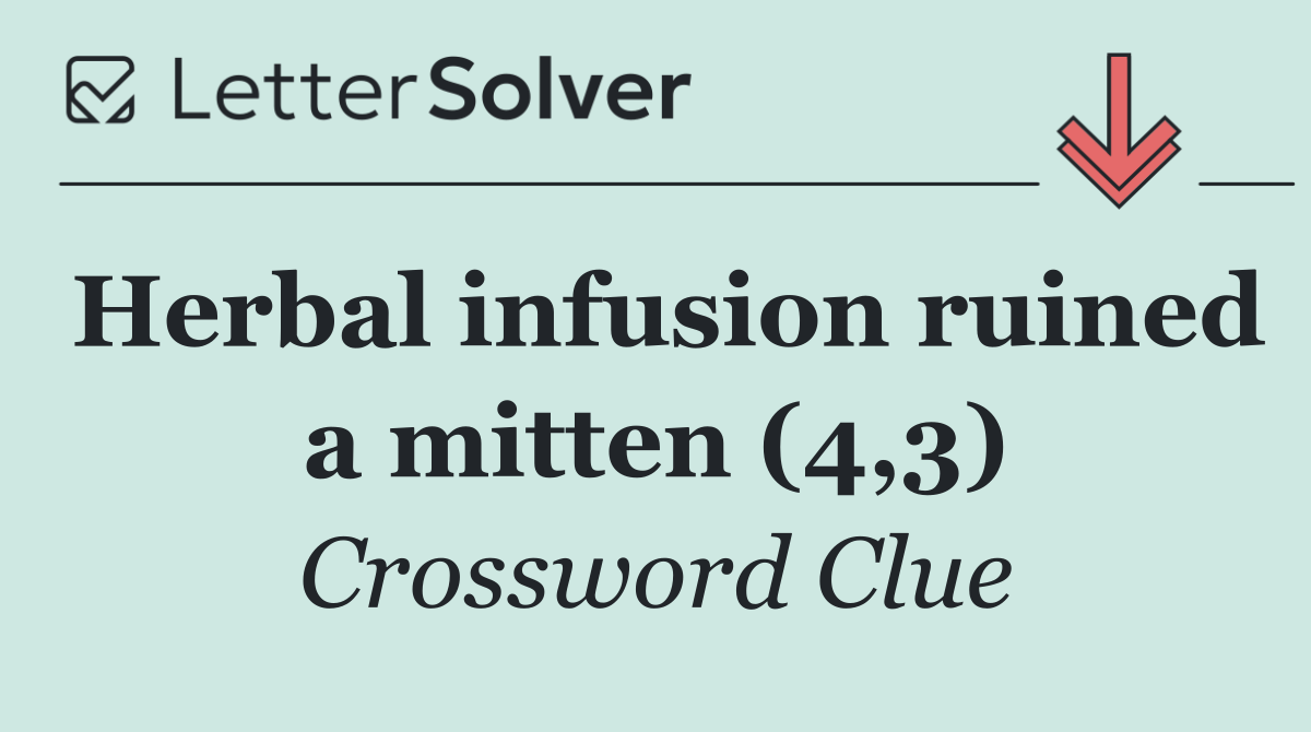 Herbal infusion ruined a mitten (4,3)