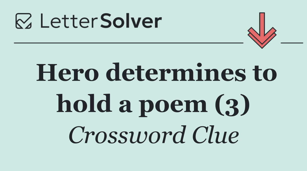 Hero determines to hold a poem (3)