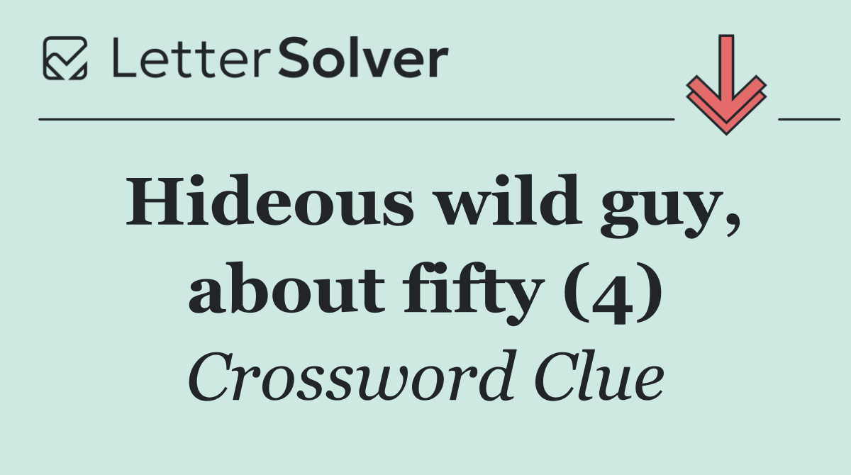 Hideous wild guy, about fifty (4)