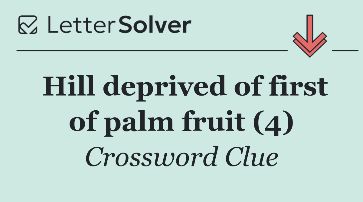 Hill deprived of first of palm fruit (4)