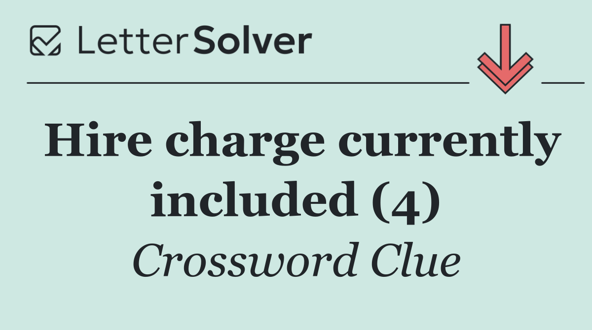 Hire charge currently included (4)