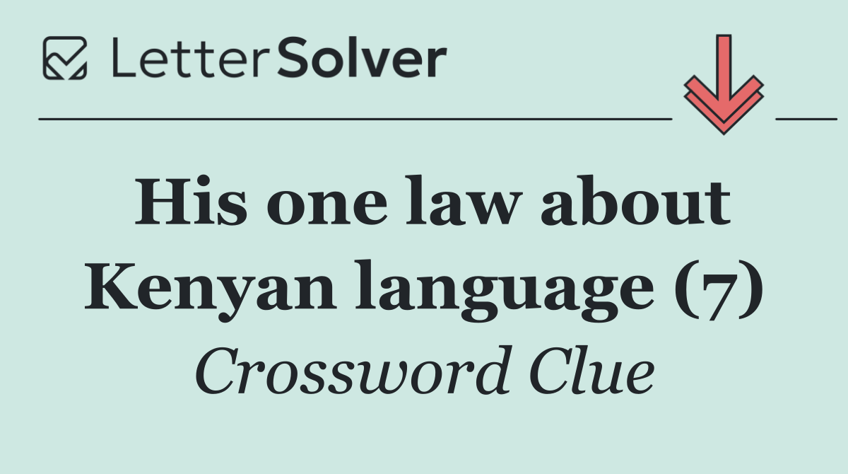 His one law about Kenyan language (7)