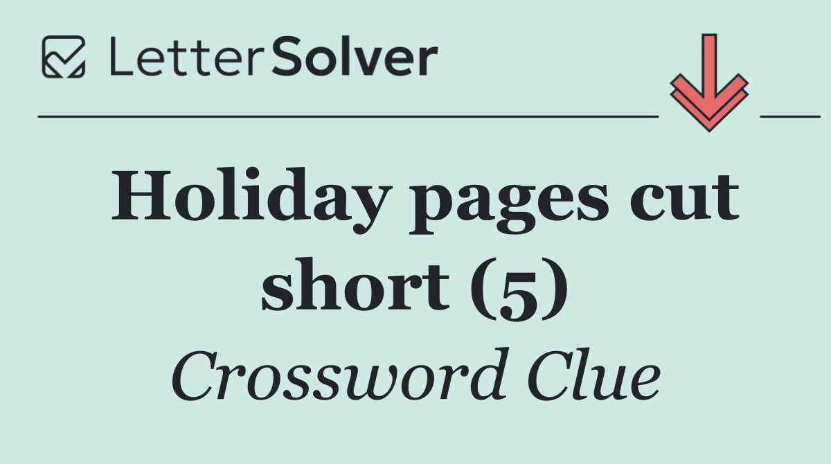 Holiday pages cut short (5)
