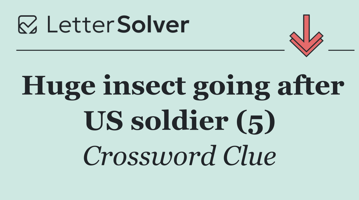 Huge insect going after US soldier (5)