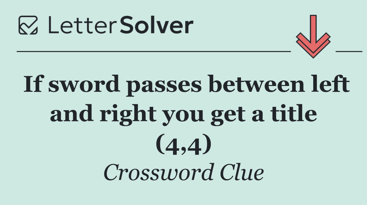 If sword passes between left and right you get a title (4,4)
