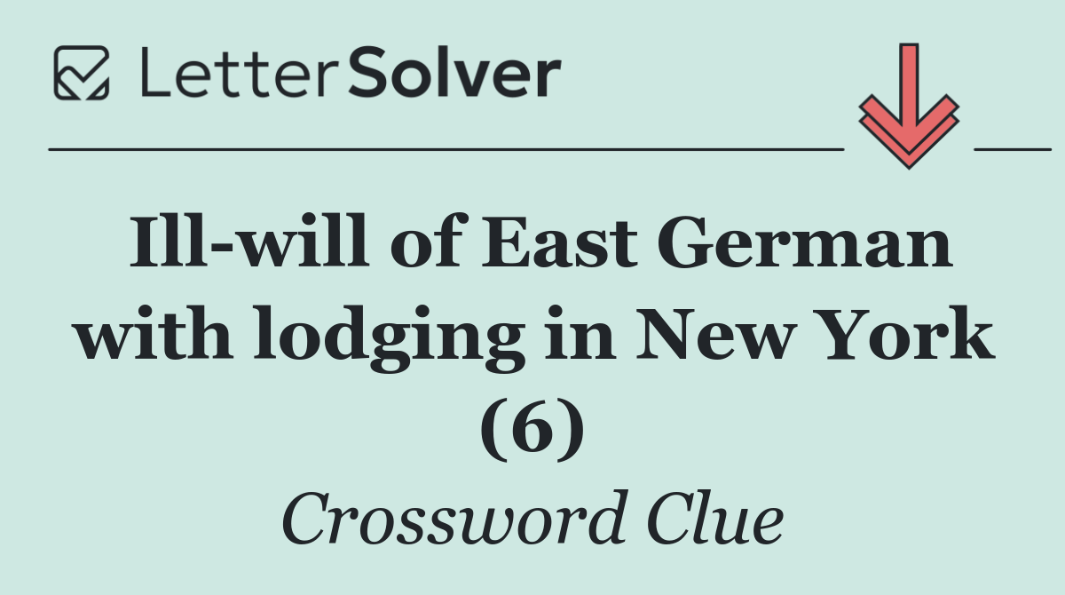 Ill will of East German with lodging in New York (6)