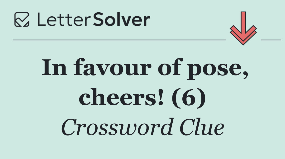 In favour of pose, cheers! (6)