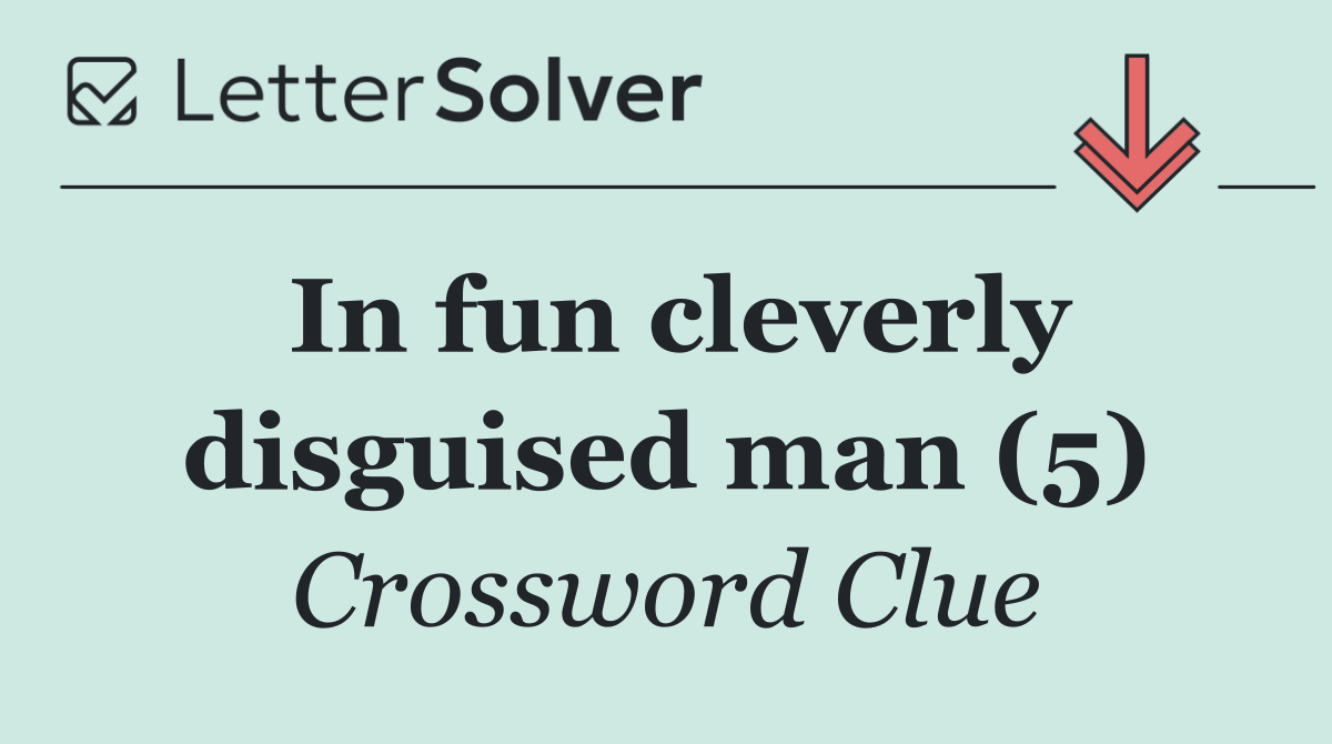 In fun cleverly disguised man (5)