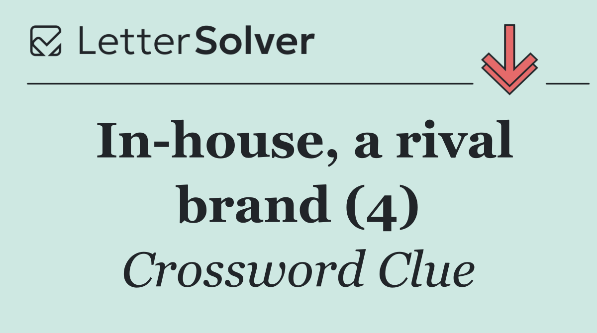 In house, a rival brand (4)