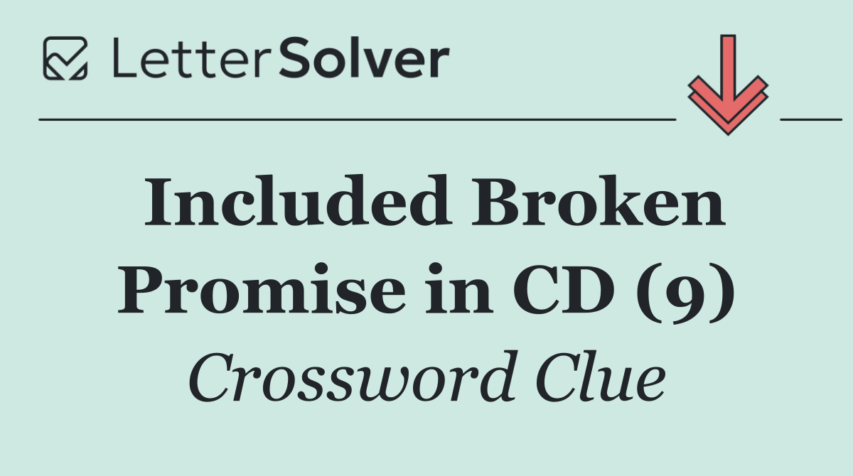 Included Broken Promise in CD (9)