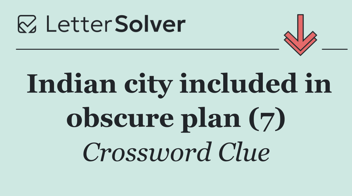 Indian city included in obscure plan (7)