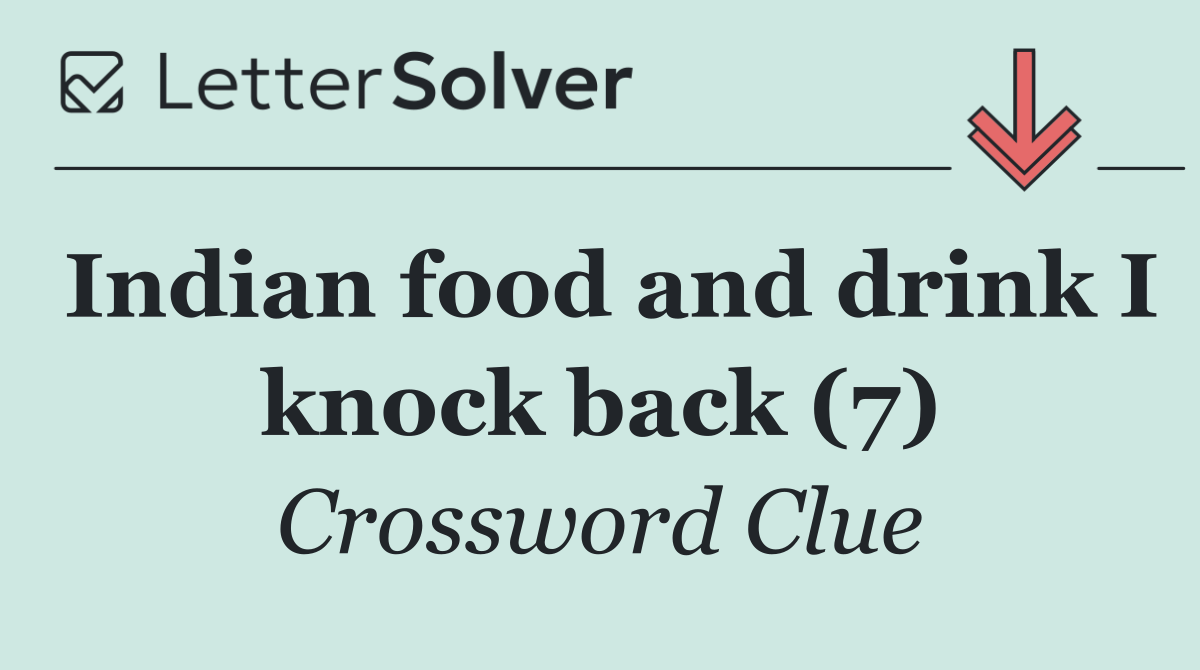 Indian food and drink I knock back (7)