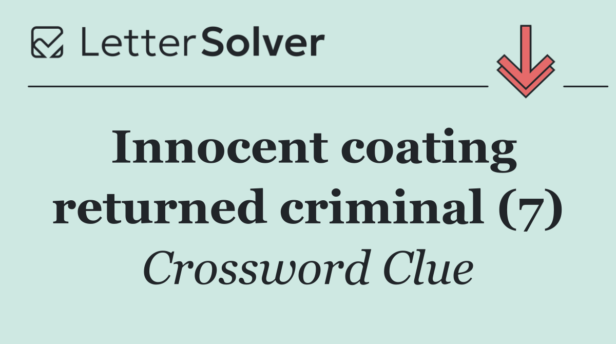 Innocent coating returned criminal (7)