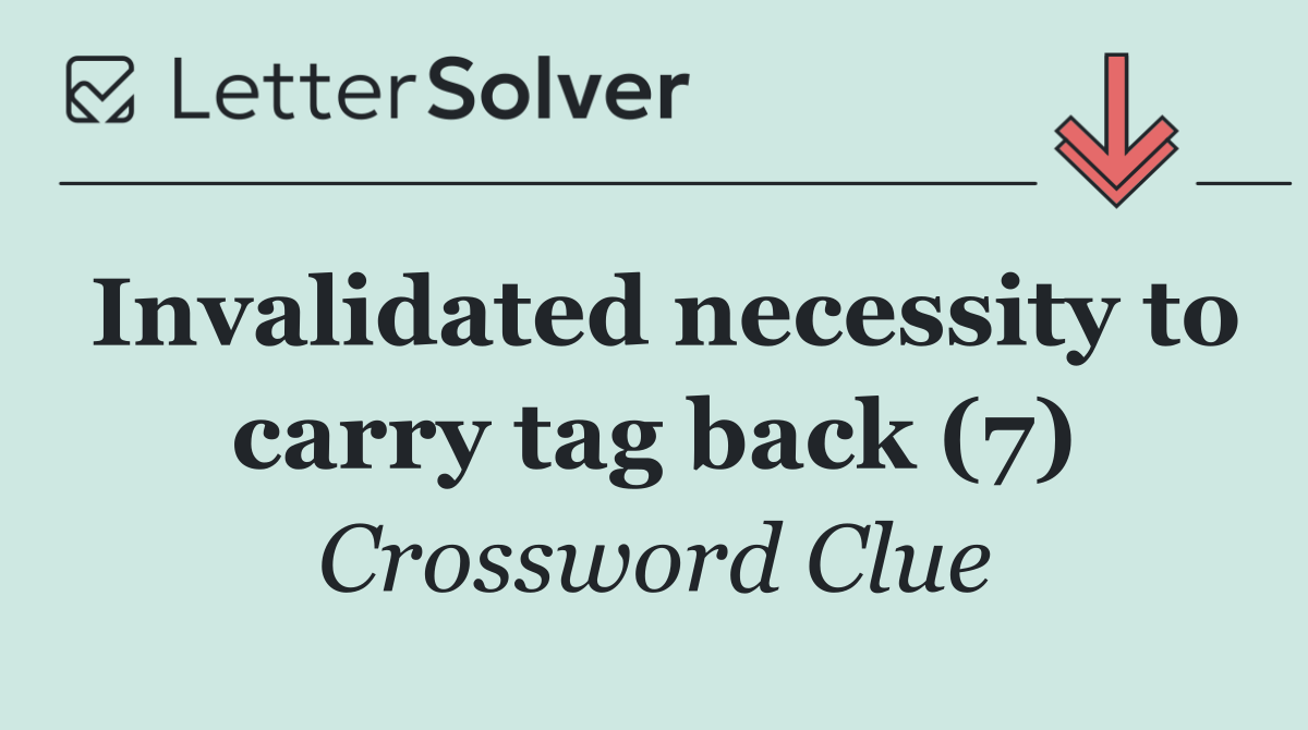 Invalidated necessity to carry tag back (7)