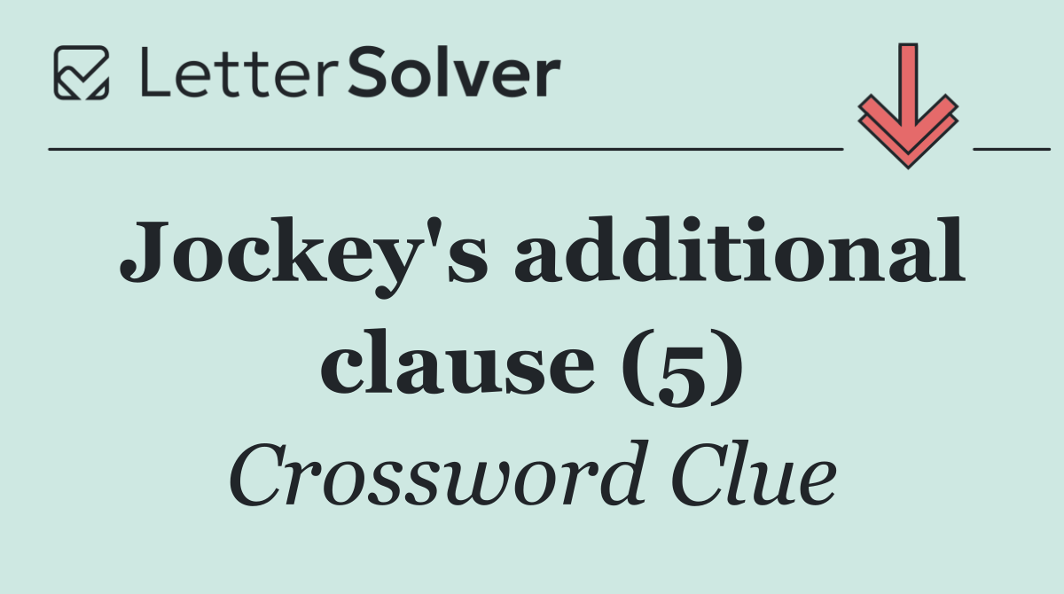 Jockey's additional clause (5)