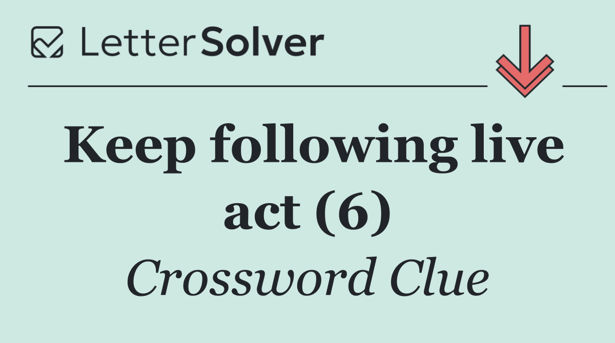 Keep following live act (6)