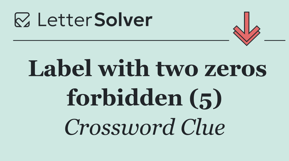 Label with two zeros forbidden (5)