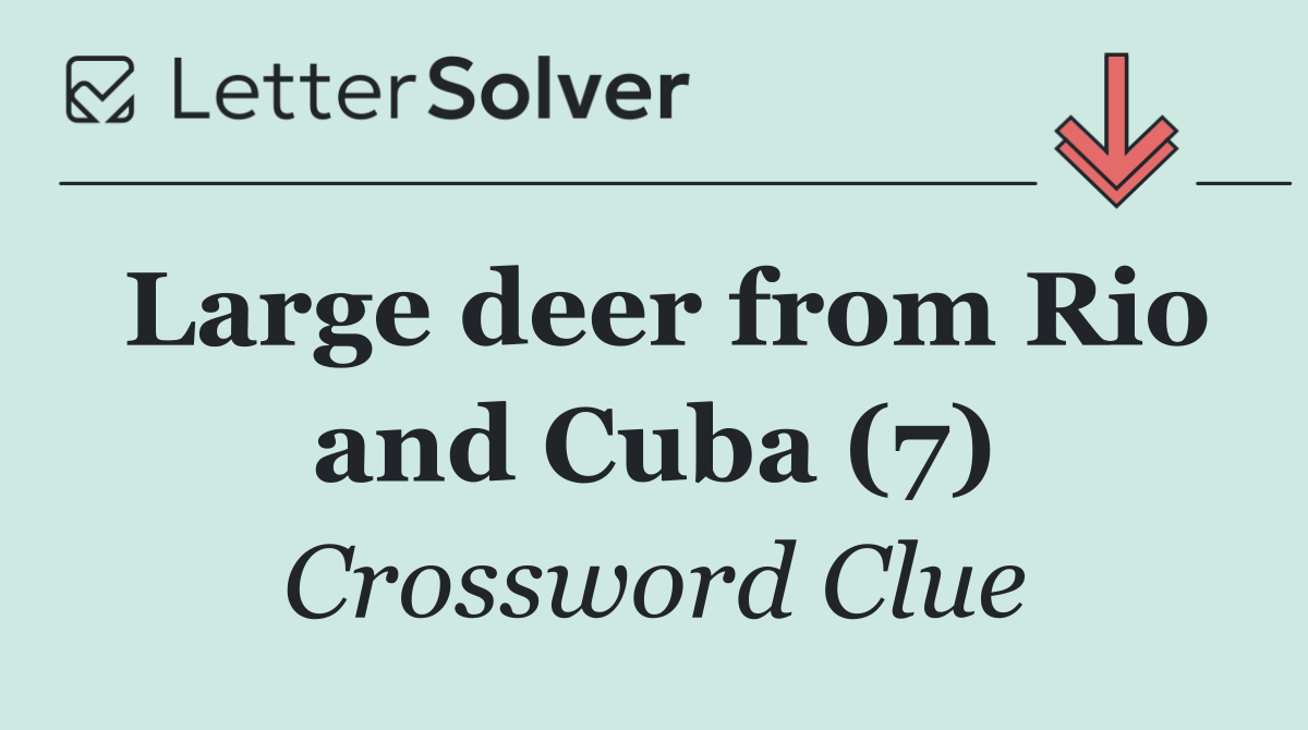 Large deer from Rio and Cuba (7)