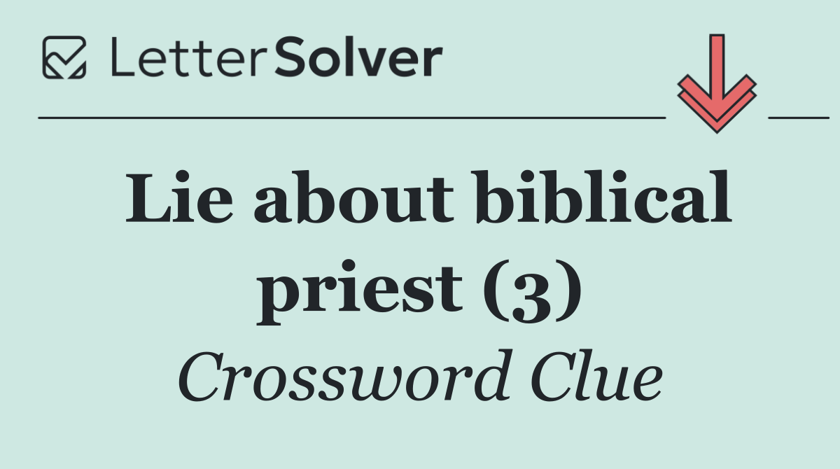 Lie about biblical priest (3)