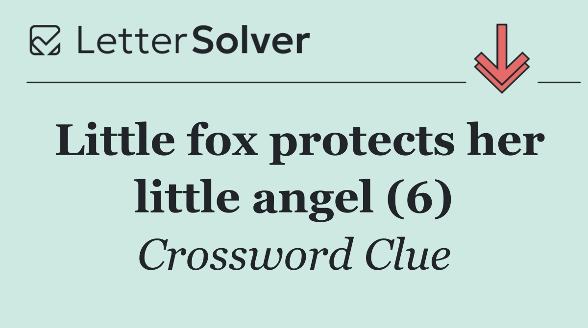 Little fox protects her little angel (6)