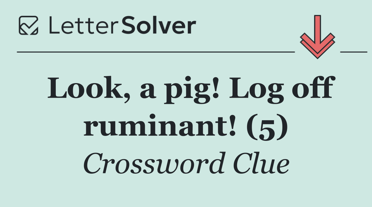 Look, a pig! Log off ruminant! (5)