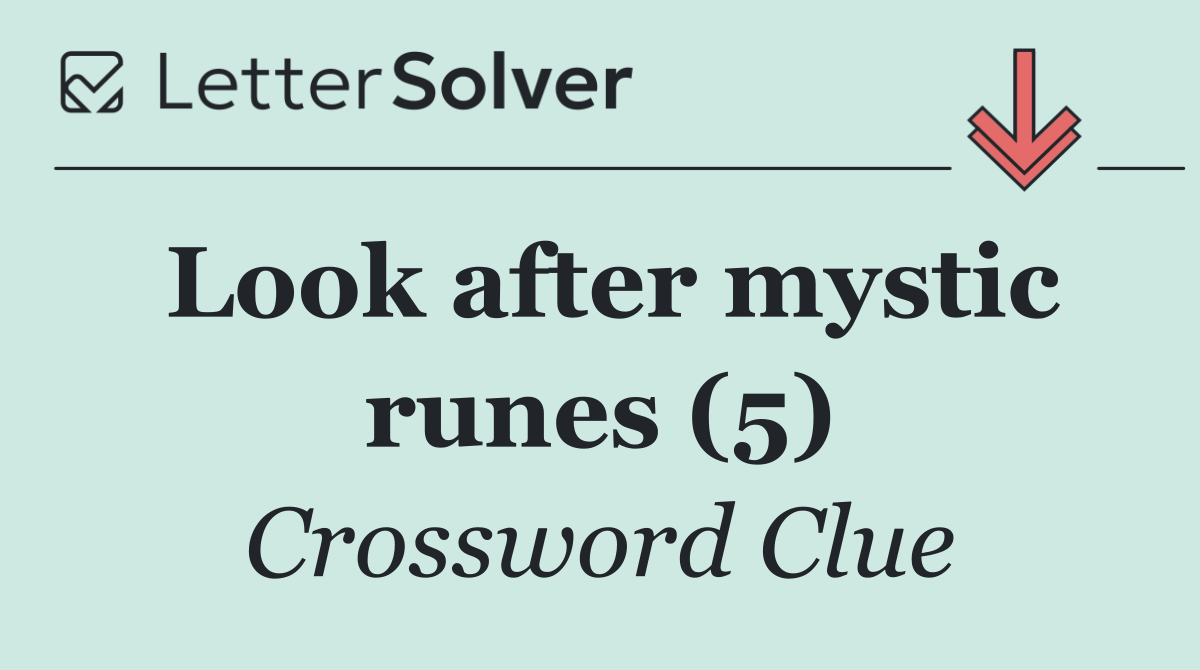 Look after mystic runes (5)