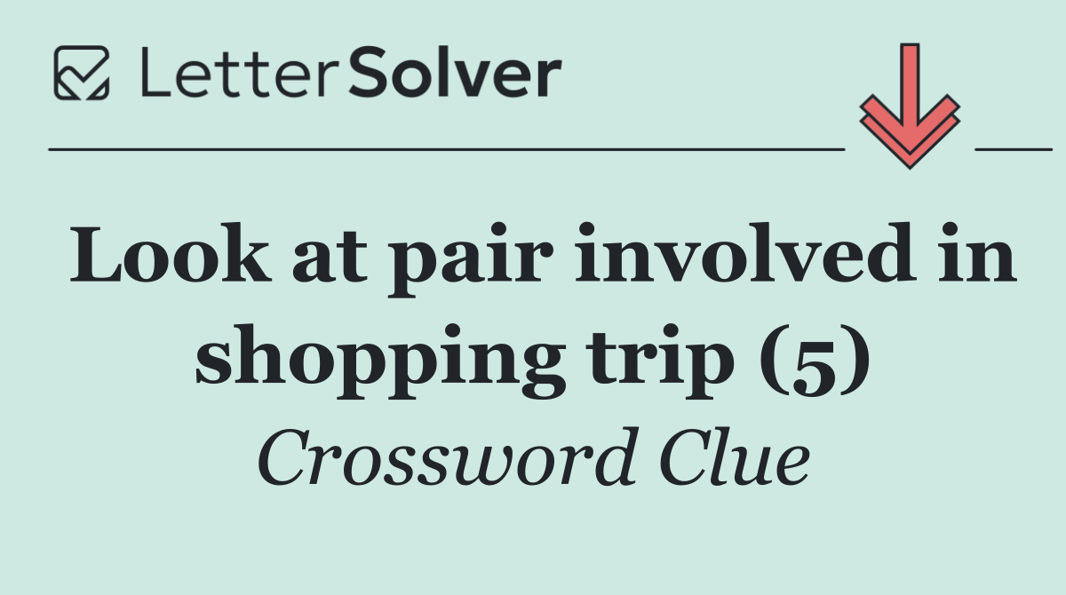 Look at pair involved in shopping trip (5)