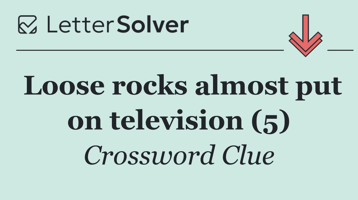Loose rocks almost put on television (5)