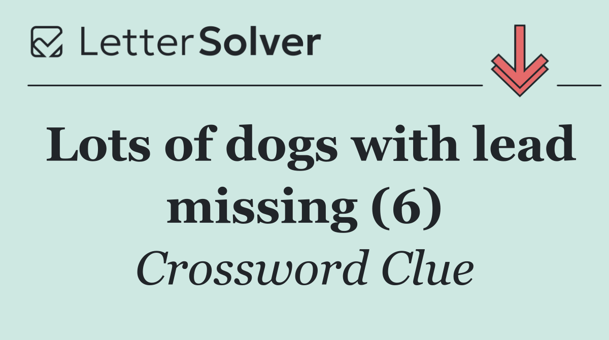 Lots of dogs with lead missing (6)