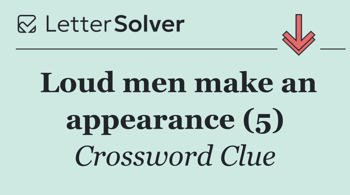 Loud men make an appearance (5)