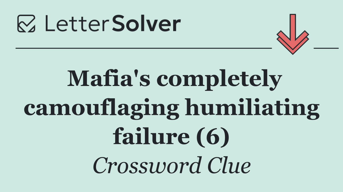 Mafia's completely camouflaging humiliating failure (6)
