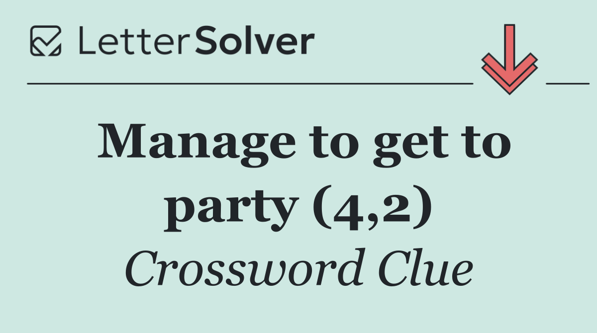 Manage to get to party (4,2)