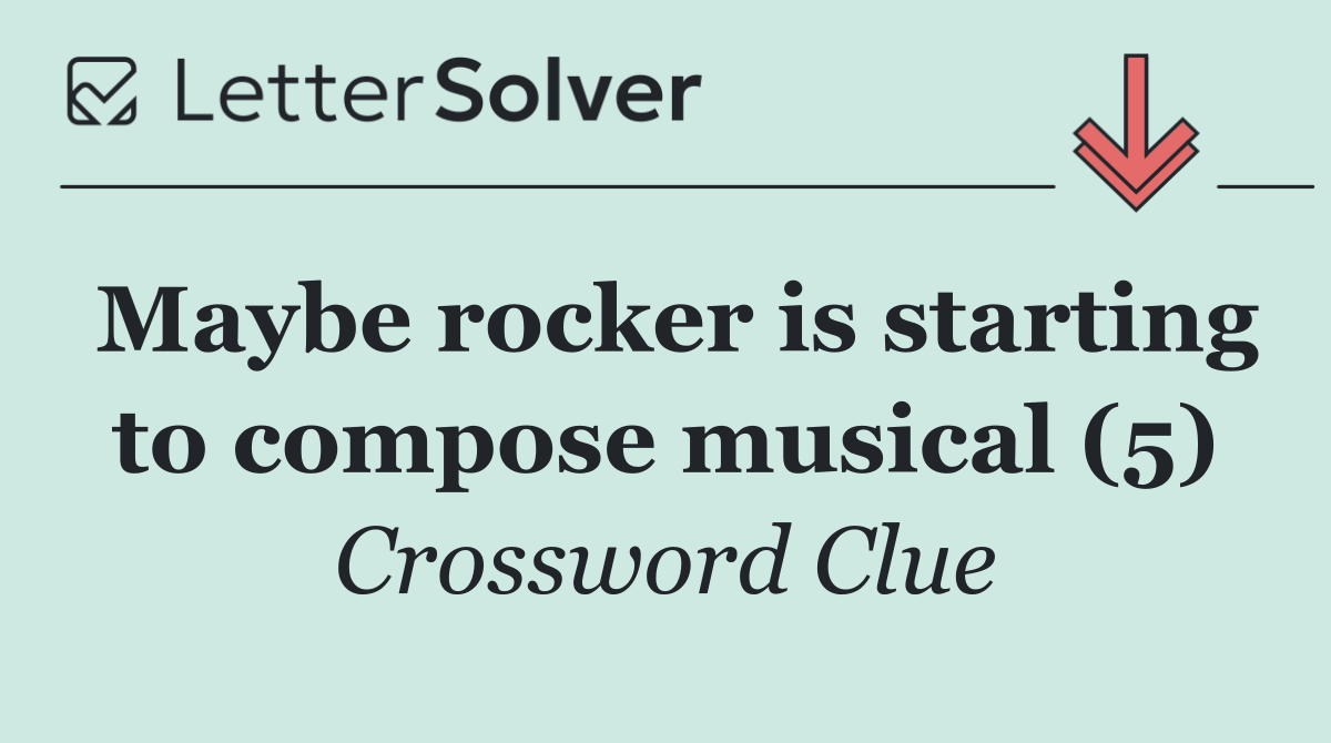 Maybe rocker is starting to compose musical (5)