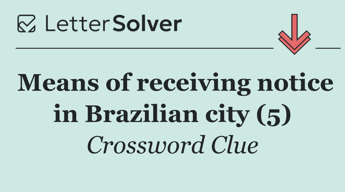 Means of receiving notice in Brazilian city (5)