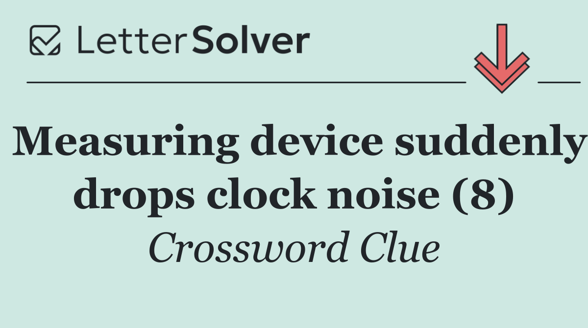 Measuring device suddenly drops clock noise (8)