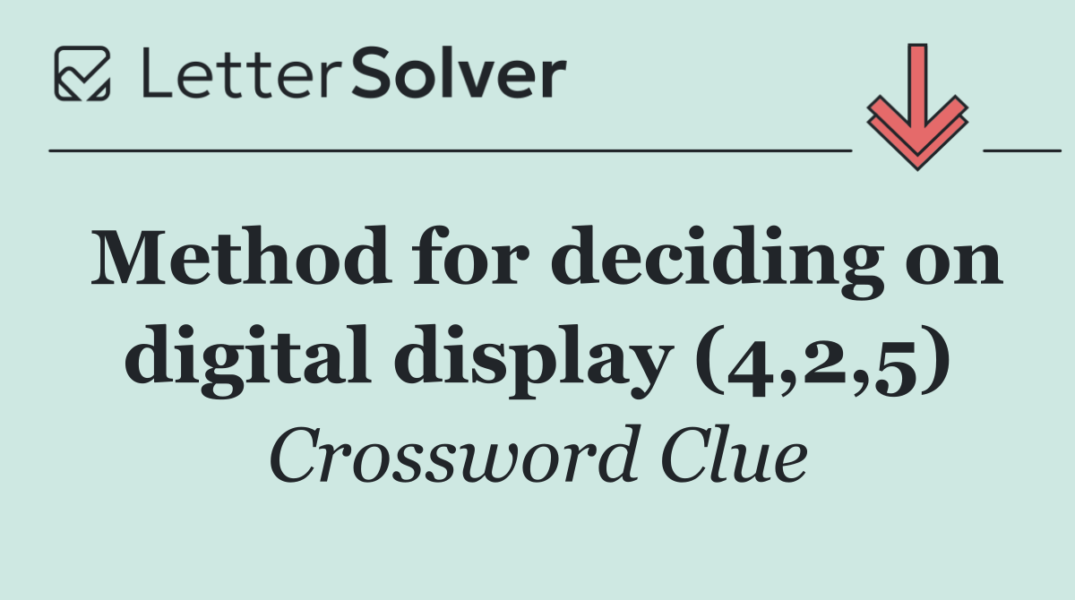 Method for deciding on digital display (4,2,5)