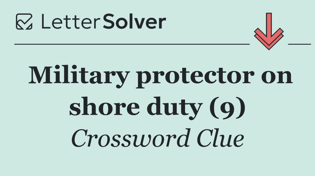 Military protector on shore duty (9)