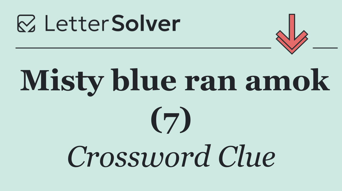 Misty blue ran amok (7)