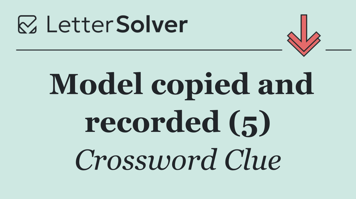 Model copied and recorded (5)