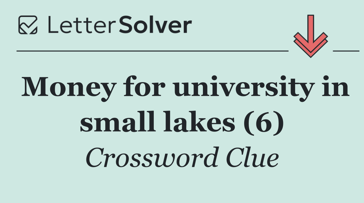 Money for university in small lakes (6)