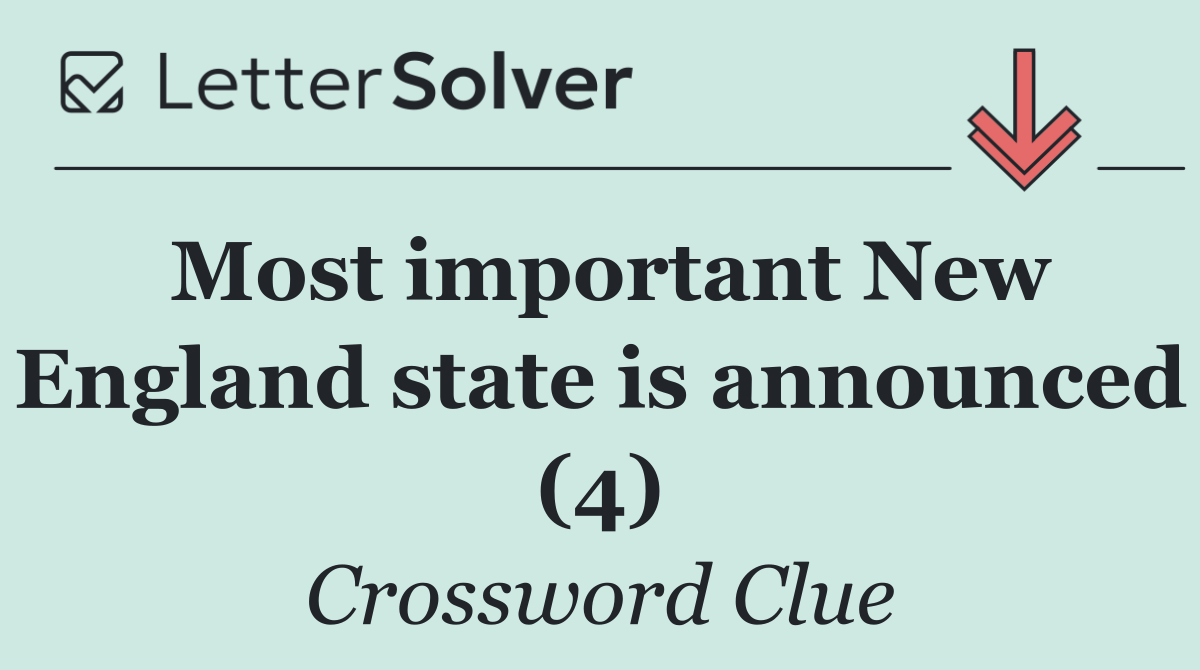 Most important New England state is announced (4)