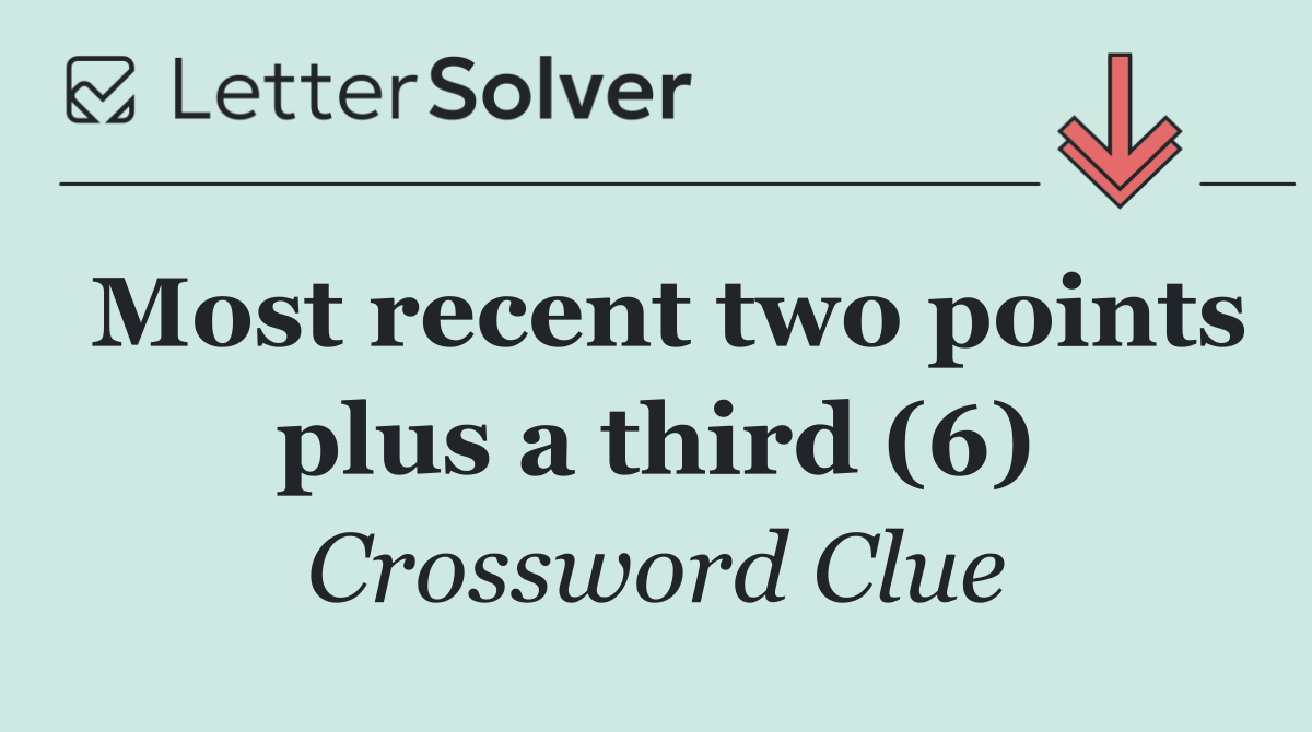 Most recent two points plus a third (6)