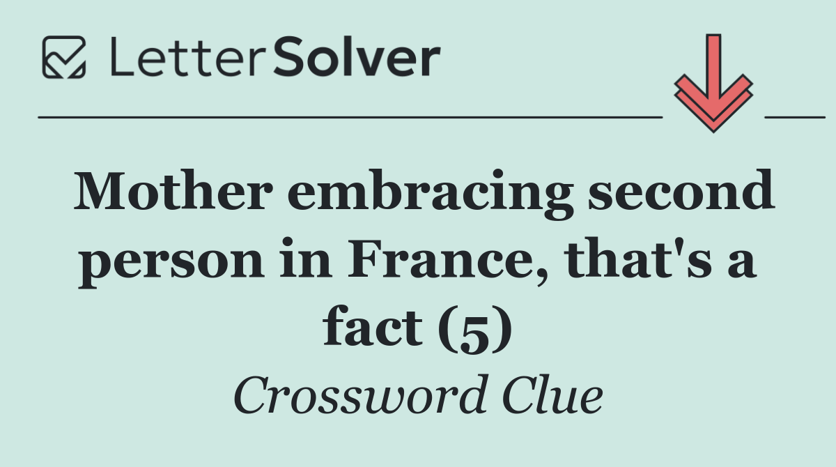 Mother embracing second person in France, that's a fact (5)