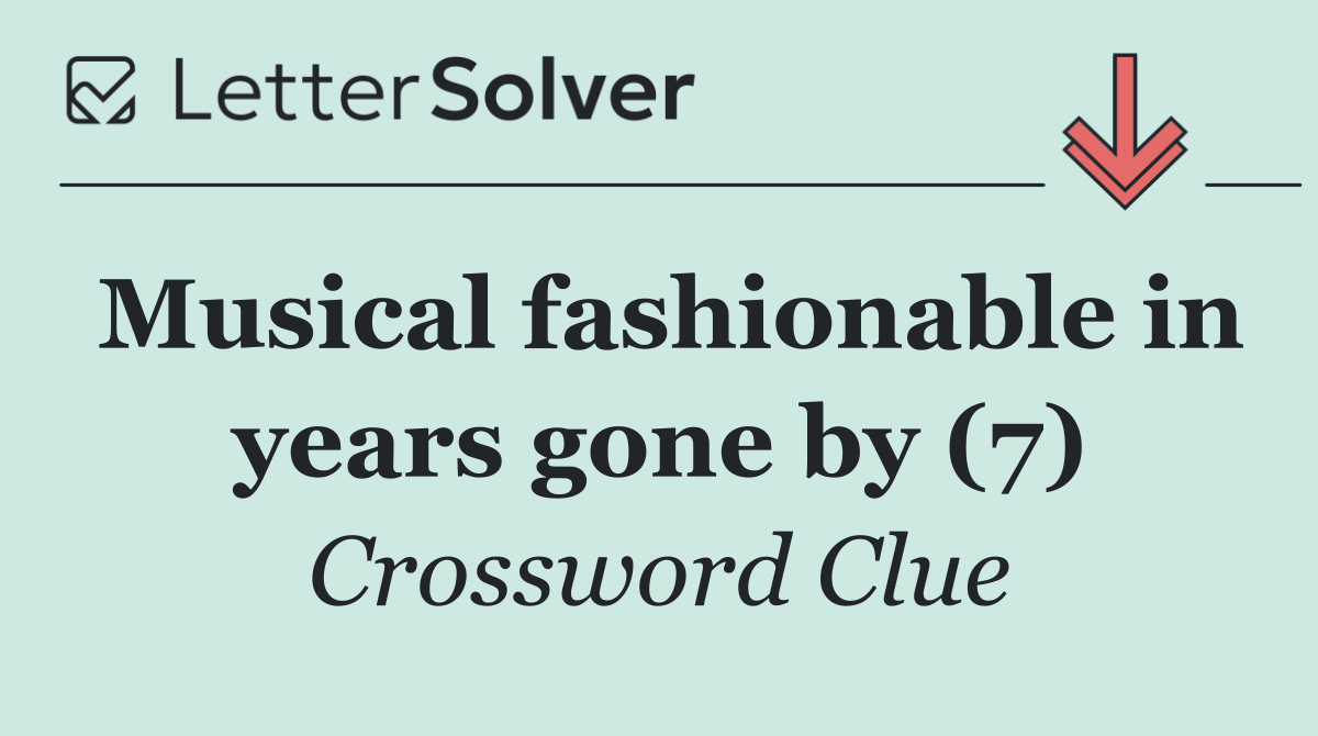 Musical fashionable in years gone by (7)