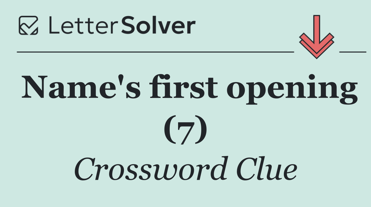 Name's first opening (7)